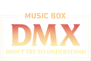 Музыкальная шкатулка. DMX: Не пытайся понять